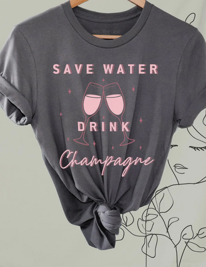 Save Water, Drink Champagne Women's T-Shirt