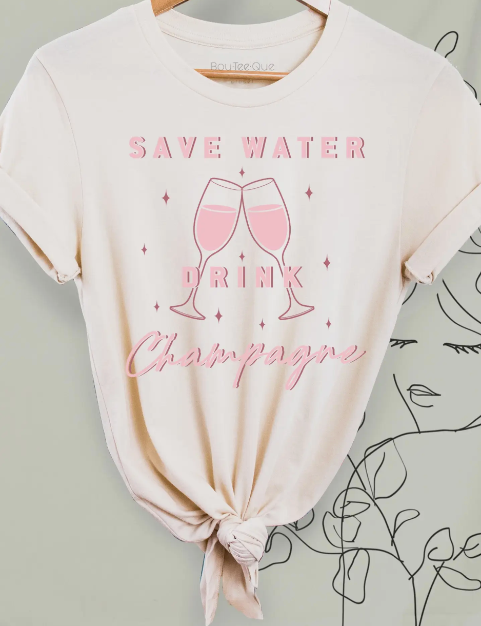 Save Water, Drink Champagne Women's T-Shirt