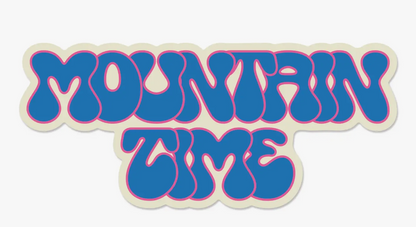 Mountain Time Sticker